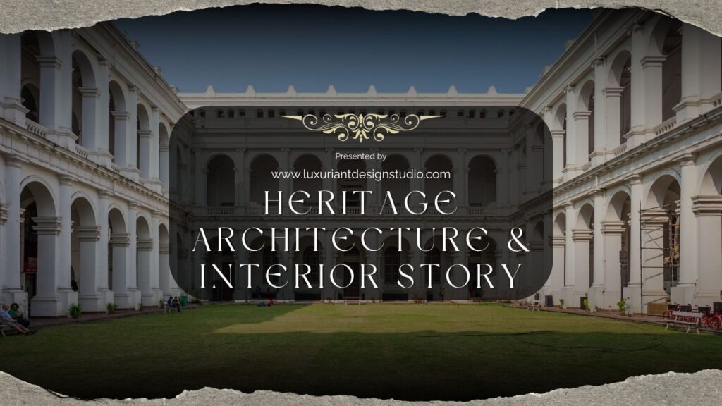 Heritage Architecture & Interior Story