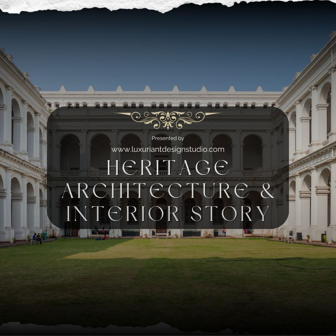 Heritage Architecture & Interior Story Kolkata